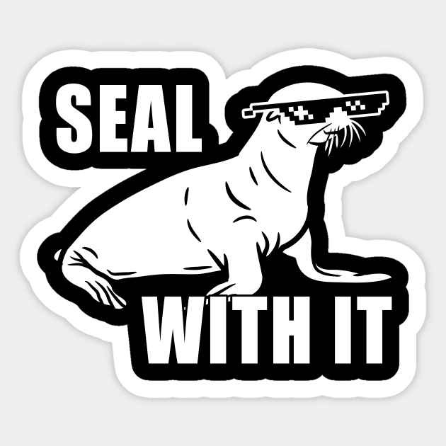 Seal With It Deal With It Sticker by Electrovista